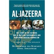 Al-jazeera by Mohammed El-nawawy; Adel Iskandar, 9780786722655