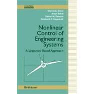 Nonlinear Control of Engineering Systems by Dixon, Warren E.; Behal, Aman; Dawson, D. M.; Nagarkatti, Siddharth P.; Dawson, Darren M., 9780817642655
