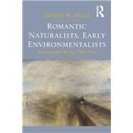 Romantic Naturalists, Early Environmentalists by Dewey W. Hall, 9781409422655