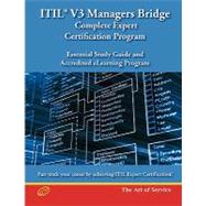 Itil V3 Managers Bridge - Complete Expert Certification Program: Essential Study Guide and Accredited Elearning Program by Menken, Ivanka; Blokdijk, Gerard; Malone, Tim, 9781742442655