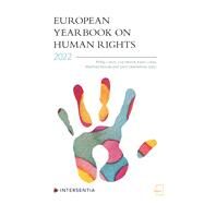 European Yearbook on Human Rights 2022 by Czech, Philip; Heschl, Lisa; Lukas, Karin; Nowak, Manfred; Oberleitner, Gerd, 9781839702655