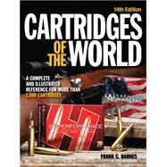 Cartridges of the World by Barnes, Frank C.; Woodard, W. Todd, 9781440242656
