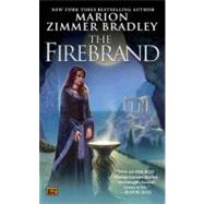 The Firebrand by Bradley, Marion Zimmer, 9780451462657