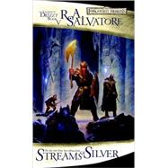 Streams Of Silver The Legend of Drizzt by SALVATORE, R.A., 9780786942657