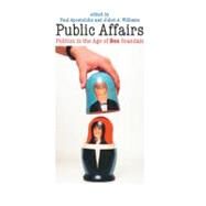Public Affairs by Apostolidis, Paul; Williams, Juliet A.; Gamson, Joshua (CON); Lowi, Ted (CON), 9780822332657