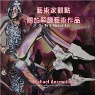 On Talk About Art by Law, Michael Andrew; Law, Cheukyui, 9781511442657