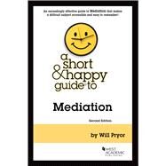 A Short & Happy Guide to Mediation(Short & Happy Guides) by Pryor, Will, 9781636592657