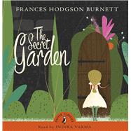 The Secret Garden by Burnett, Frances Hodgson; Varma, Indira, 9780241332658