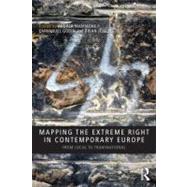 Mapping the Extreme Right in Contemporary Europe: From Local to Transnational by Mammone; Andrea, 9780415502658