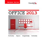 Marquee Series: Microsoft Office 2013 by Nita Rutkosky, Denise Seguin, Audrey Roggenkamp, Ian Rutkosky, 9780763852658
