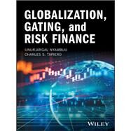 Globalization, Gating, and Risk Finance by Nyambuu, Unurjargal; Tapiero, Charles S., 9781119252658