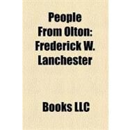 People from Olton : Felicity Kendal, Frederick W. Lanchester, Johnnie Walker, Bernard Quaife, Edith Holden, Alfred Hill by , 9781156262658