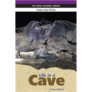 Life in a Cave: Heinle Reading Library, Academic Content Collection Heinle Reading Library by Allman, Toney, 9781424002658