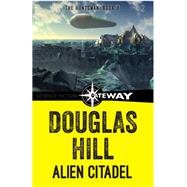 Alien Citadel by Douglas Hill, 9781473202658