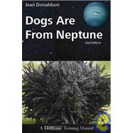 Dogs Are from Neptune by Donaldson, Jean, 9781929242658
