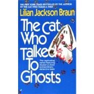 The Cat Who Talked to Ghosts by Braun, Lilian Jackson, 9780515102659