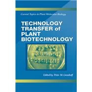 Technology Transfer of Plant Biotechnology by Gresshoff; Peter M., 9780849382659