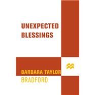 Unexpected Blessings by Bradford, Barbara Taylor, 9781250062659