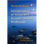 Interpretation of Nietzsche's Second Untimely Meditation by Heidegger, Martin; Haase, Ullrich; Sinclair, Mark, 9780253022660