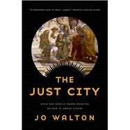The Just City by Walton, Jo, 9780765332660
