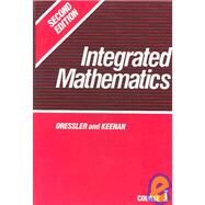 Integrated Mathematics : Course I by Dressler, Isidore; Keenan, Edward, 9780877202660