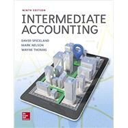 Intermediate Accounting by Spiceland, J. David; Nelson, Mark, 9781259722660
