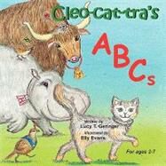 Cleo-cat-tra's Abcs by Geringer, Lucy T.; Evans, Elly, 9781425732660