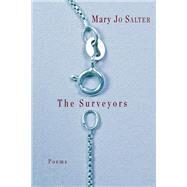 The Surveyors Poems by SALTER, MARY JO, 9781524732660
