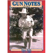 Gun Notes by Keith, Elmer, 9781571572660