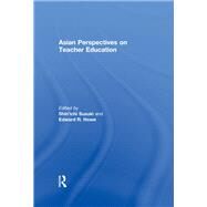 Asian Perspectives on Teacher Education by Suzuki; Shin'ichi, 9780415852661
