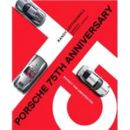 Porsche 75th Anniversary Expect the Unexpected by Leffingwell, Randy; Haywood, Hurley, 9780760372661