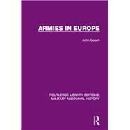 Armies in Europe by Gooch; John, 9781138932661