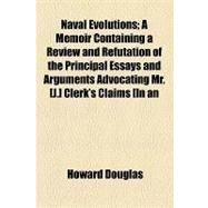 Naval Evolutions by Douglas, Howard, 9781154462661