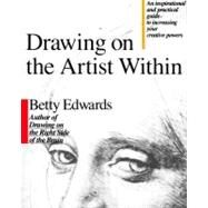 Drawing on the Artist Within by Edwards, Betty, 9781439132661