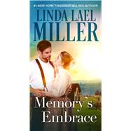 Memory's Embrace by Miller, Linda Lael, 9781668062661