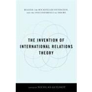 The Invention of International Relations Theory by Guilhot, Nicolas, 9780231152662