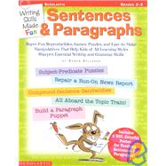 Writing Skills Made Fun : Sentences and Paragraphs by Kellaher, Karen, 9780439222662