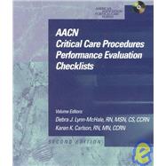 Aacn Critical Care Procedures Performance Evaluation Checklists by Lynn-McHale, Debra J.; Carlson, Karen K., 9780721682662
