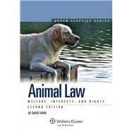 Animal Law Welfare, Interests, and Rights by Favre, David S., 9781454802662