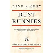 Dust Bunnies by Hickey, Dave; Friedman, Julia, 9781523272662