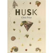 Husk Poems by Chris Price by Price, Chris, 9781869402662
