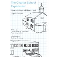 The Charter School Experiment by Lubienski, Christopher A.; Weitzel, Peter C.; Henig, Jeffrey R., 9781934742662
