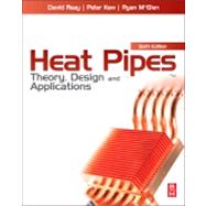 Heat Pipes by Reay; McGlen; Kew, 9780080982663