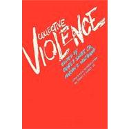 Collective Violence by Short,James F., Jr., 9780202362663