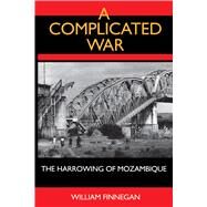 A Complicated War by Finnegan, William, 9780520082663