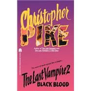 Black Blood by Pike, Christopher, 9780671872663
