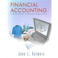Financial Accounting : A Business Process Approach by Reimers, Jane L., 9780130222664