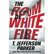 The Room of White Fire by Parker, T. Jefferson, 9780735212664