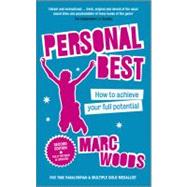 Personal Best How to Achieve your Full Potential by Woods, Marc, 9780857082664