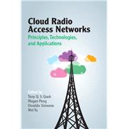 Cloud Radio Access Networks by Quek, Tony Q. S.; Peng, Mugen; Simeone, Osvaldo; Yu, Wei, 9781107142664